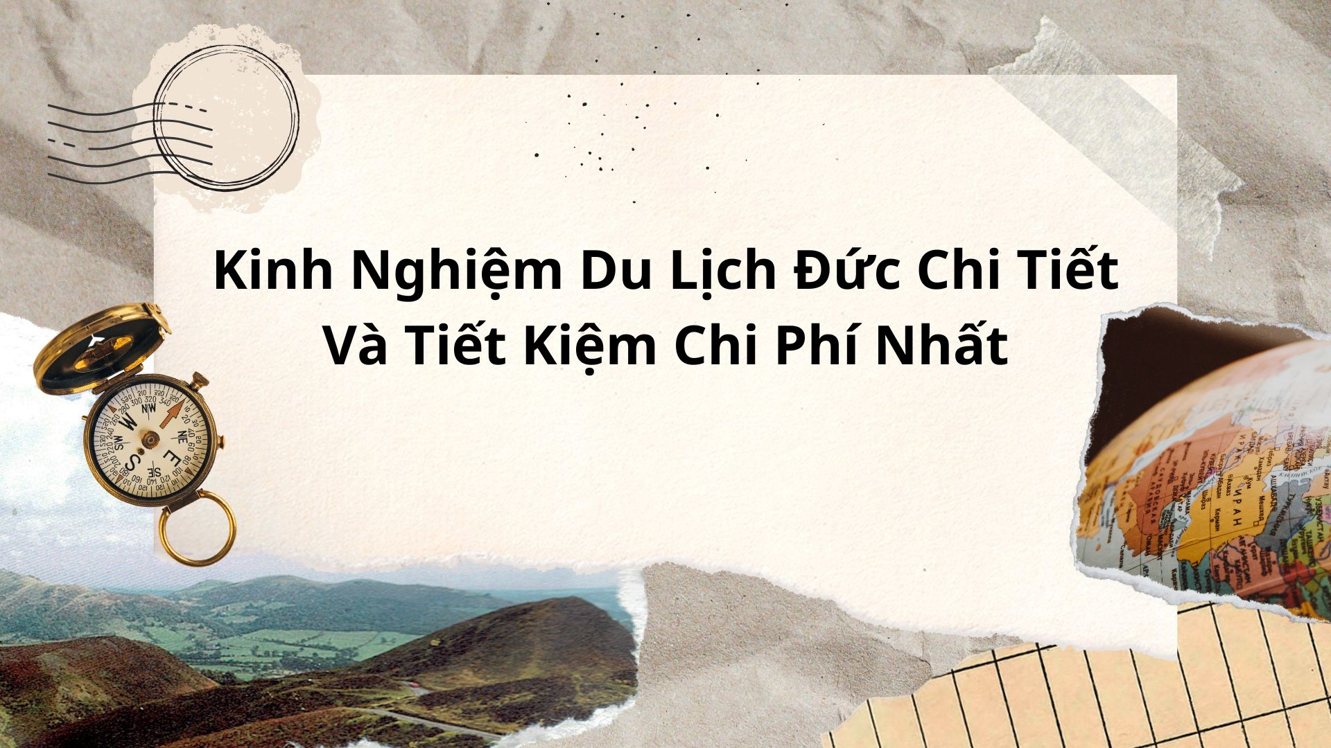 Kinh Nghiệm Du Lịch Đức Chi Tiết Và Tiết Kiệm Chi Phí Nhất 