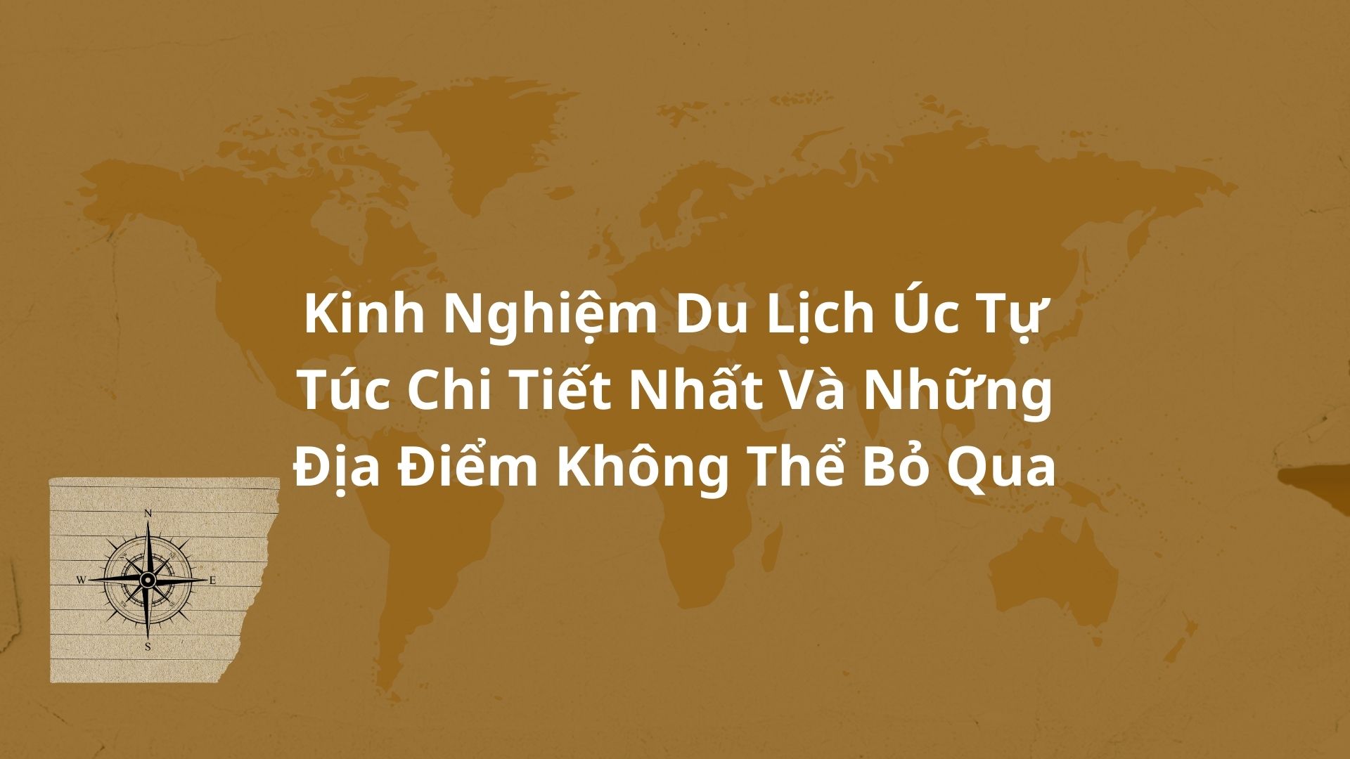 Kinh Nghiệm Du Lịch Úc Tự Túc Chi Tiết Nhất Và Những Địa Điểm Không Thể Bỏ Qua