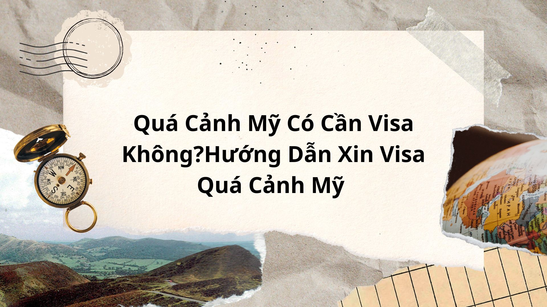 Quá Cảnh Mỹ Có Cần Visa Không?Hướng Dẫn Xin Visa Quá Cảnh Mỹ 